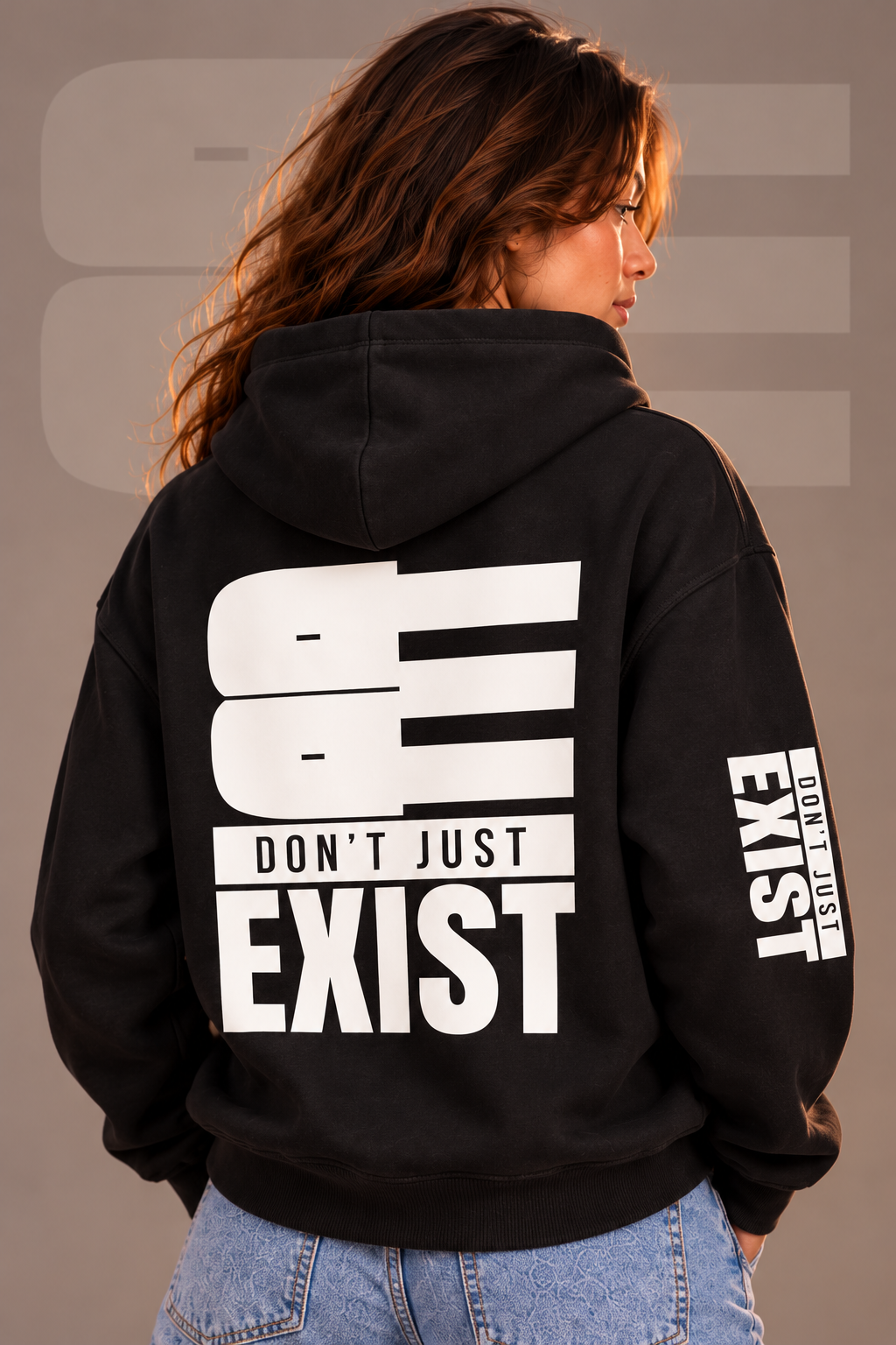 BE - DON’T JUST EXIST | OVERSIZE FLEECED HOODIE