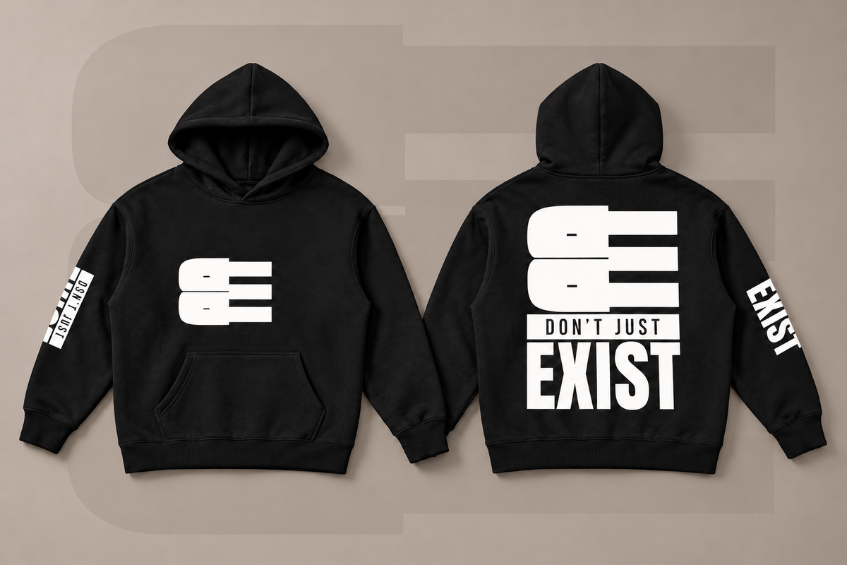 BE - DON’T JUST EXIST | OVERSIZE FLEECED HOODIE