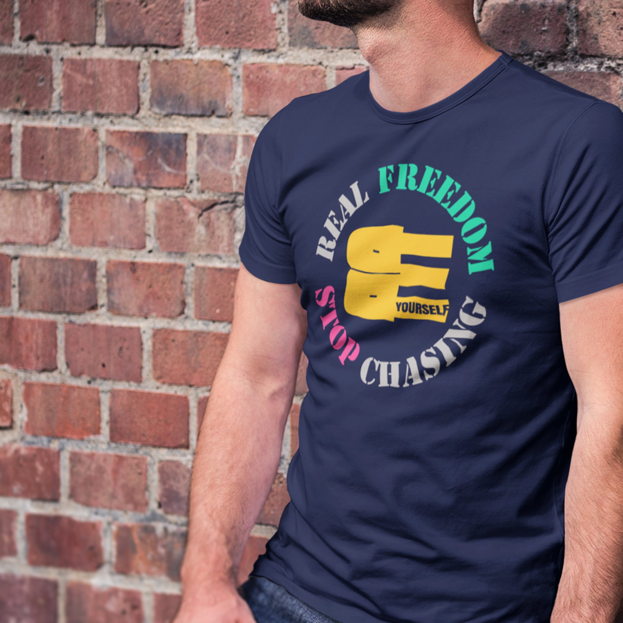 BE - Real Freedom Stop Chasing | Premium T-Shirt | JacoderFaithwear
